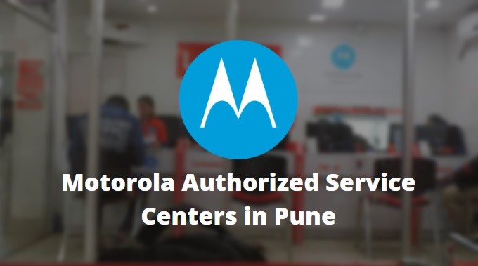 Motorola Authorized Mobile Repair Service Centers in Pune, Maharashtra, India Near Me Centre